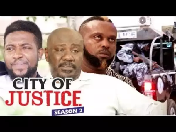 Video: City Of Justice [Season 2] - Latest Nigerian Nollywoood Movies 2018